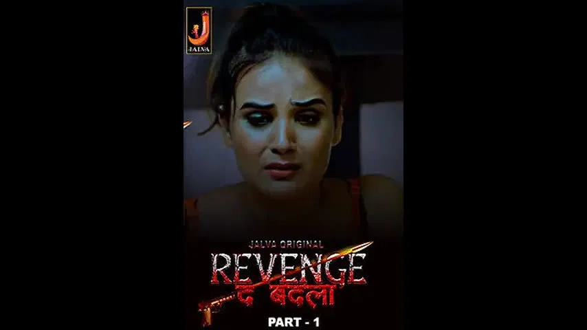 Revenge the Badla Part 1 Jalva Ep1-2